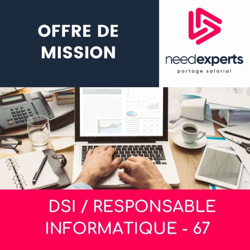 Offre de mission - DSI - RESPONSABLE INFORMATIQUE – 67 - Mai 2021